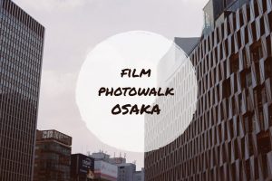 film photowalk osaka